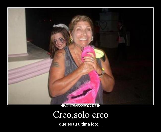 Creo,solo creo -