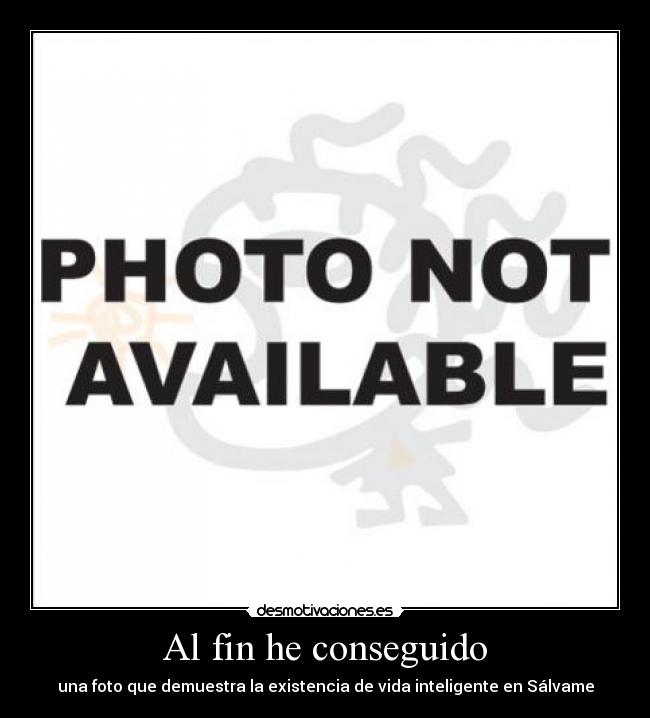 Al fin he conseguido -