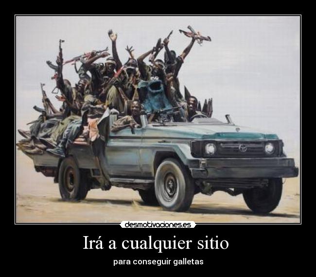 Irá a cualquier sitio -