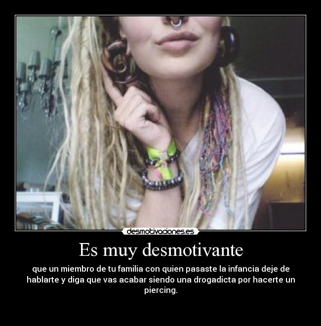 Es muy desmotivante -