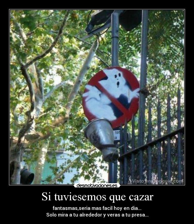 Si tuviesemos que cazar -