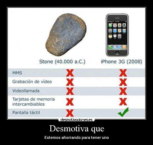 Desmotiva que - Estemos ahorrando para tener uno