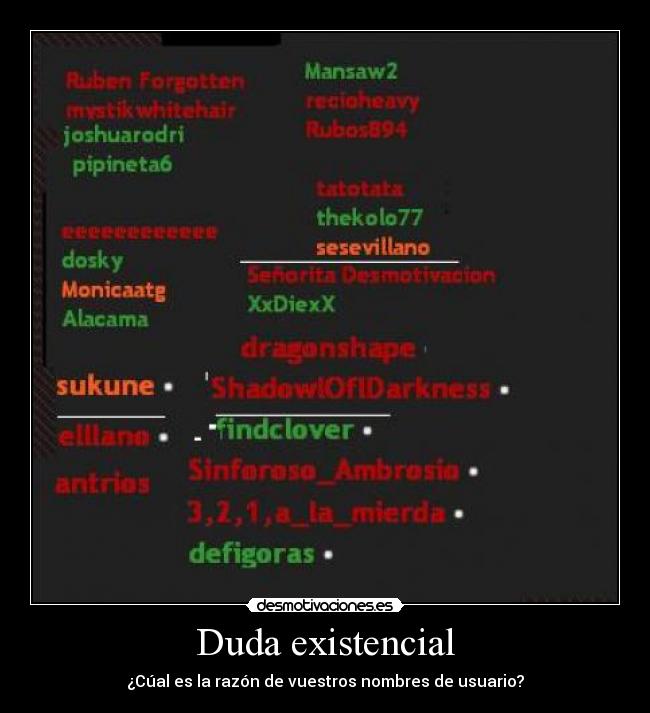 Duda existencial - ¿Cúal es la razón de vuestros nombres de usuario?