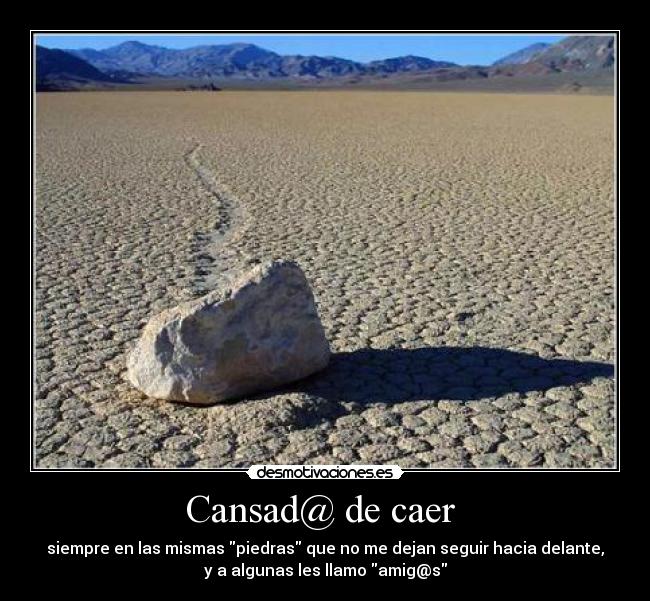 Cansad@ de caer -