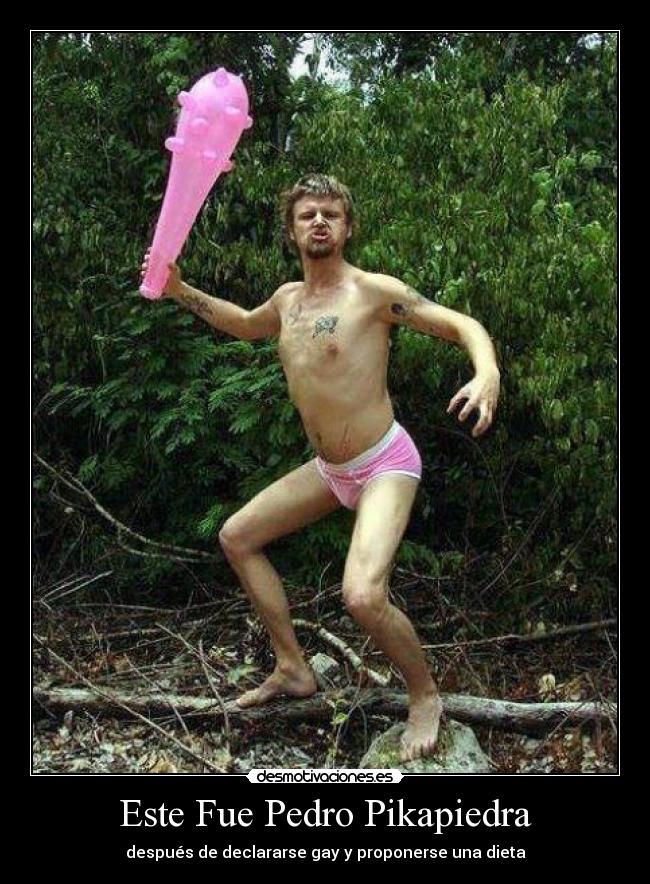 Este Fue Pedro Pikapiedra - después de declararse gay y proponerse una dieta