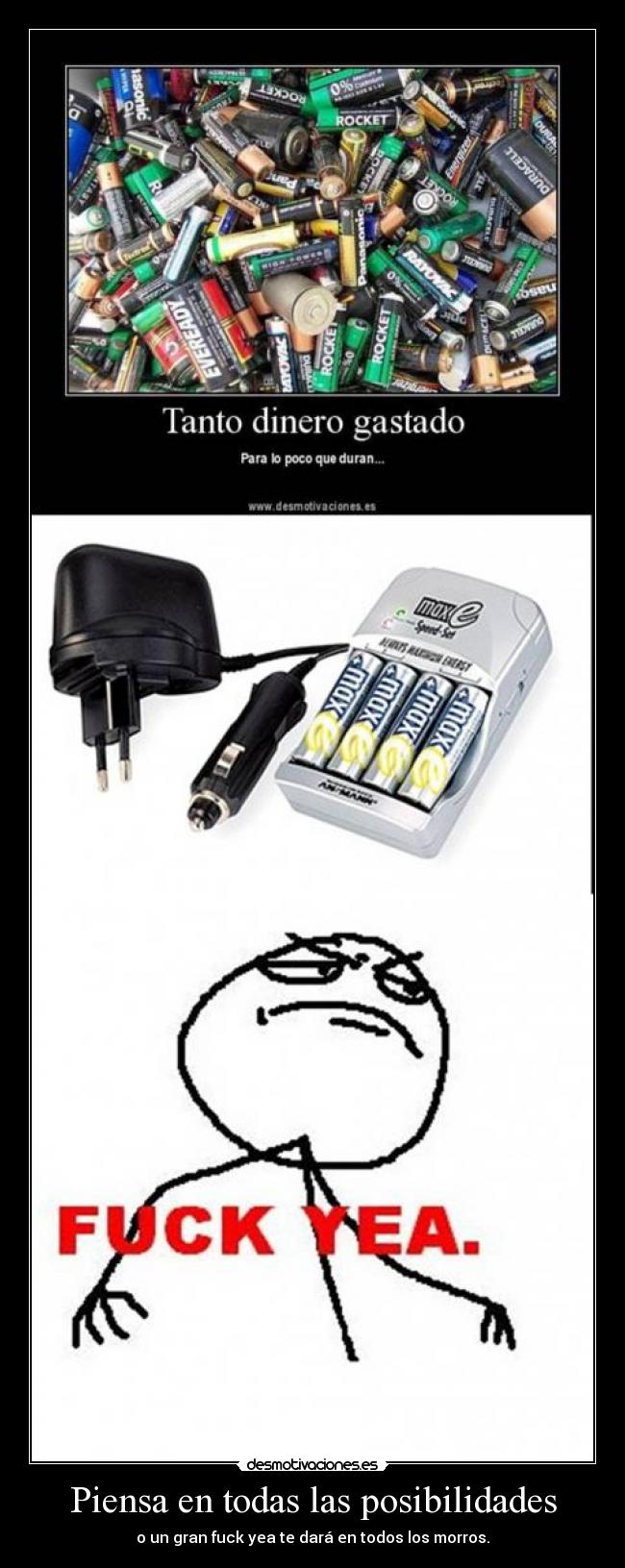 Piensa en todas las posibilidades - o un gran fuck yea te dará en todos los morros.