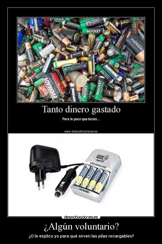 ¿Algún voluntario? -