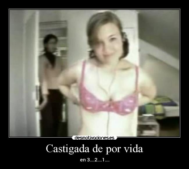 Castigada de por vida -