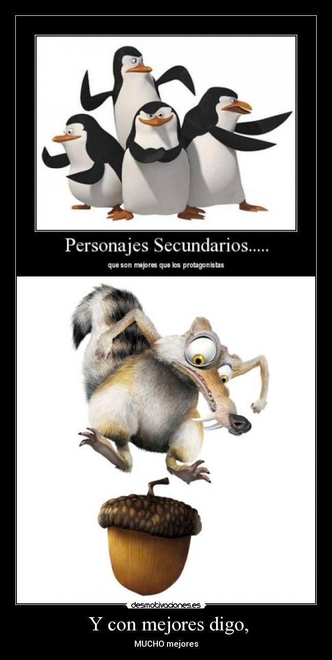  Y con mejores digo, - 