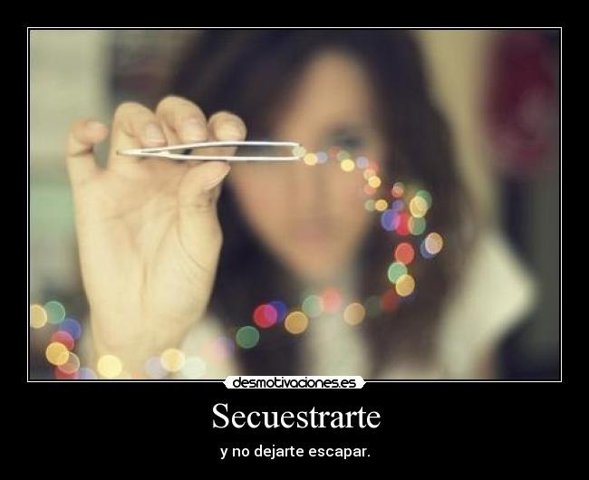 Secuestrarte - 