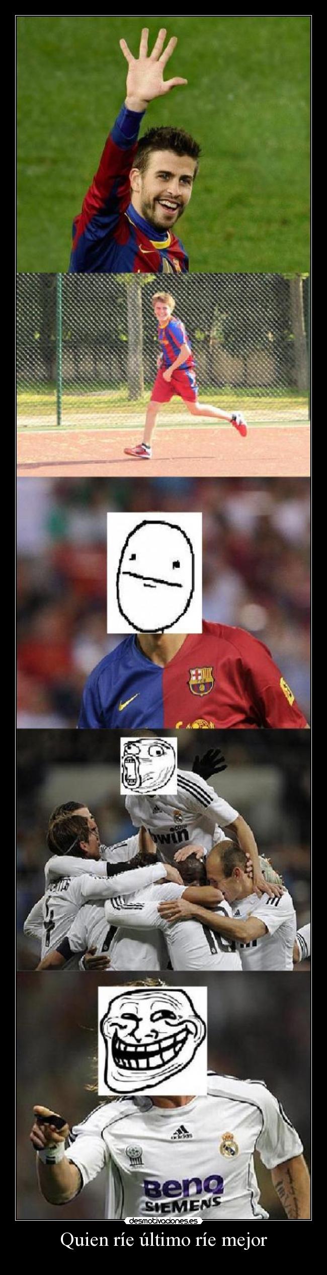 Quien ríe último ríe mejor - 
