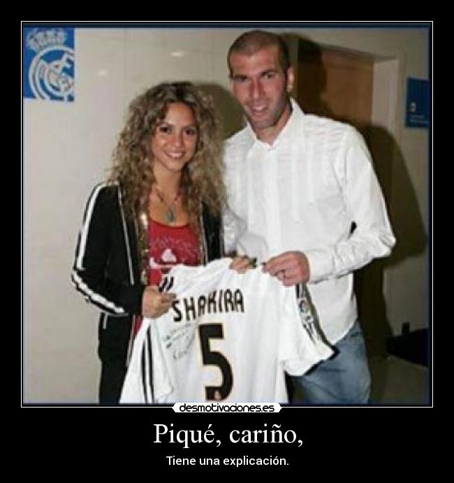 Piqué, cariño, - 