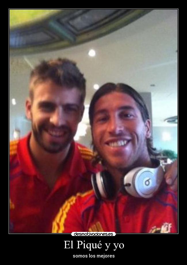 El Piqué y yo - 