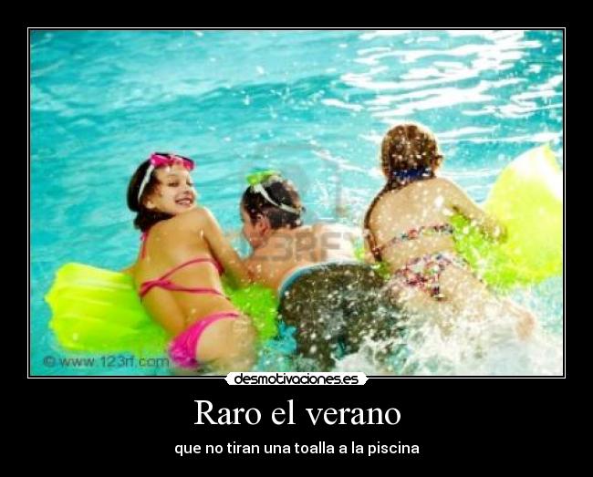 Raro el verano -
