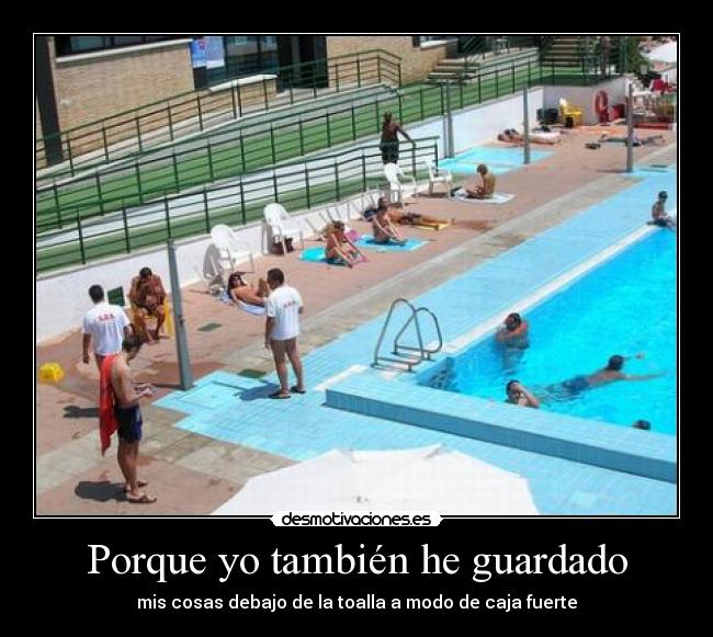 Porque yo también he guardado - 