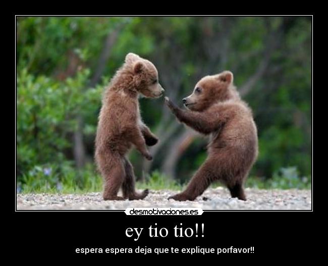 ey tio tio!! - 