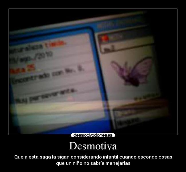Desmotiva - Que a esta saga la sigan considerando infantil cuando esconde cosas
que un niño no sabría manejarlas