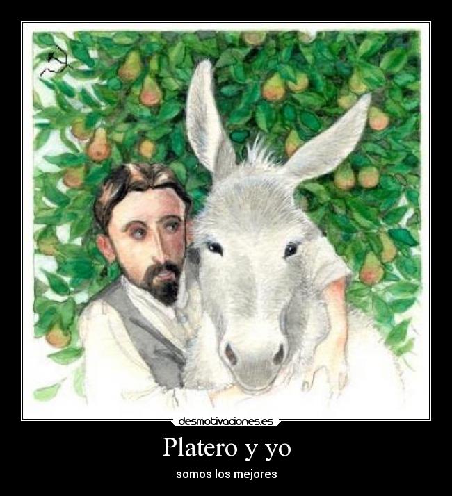 Platero y yo - somos los mejores
