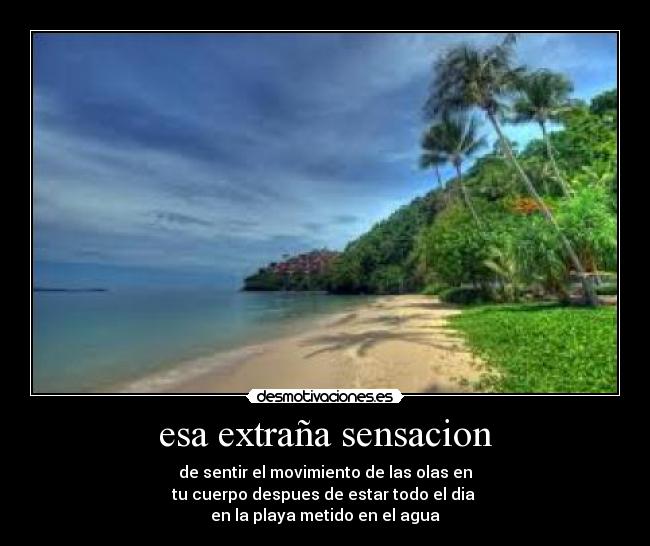 esa extraña sensacion -