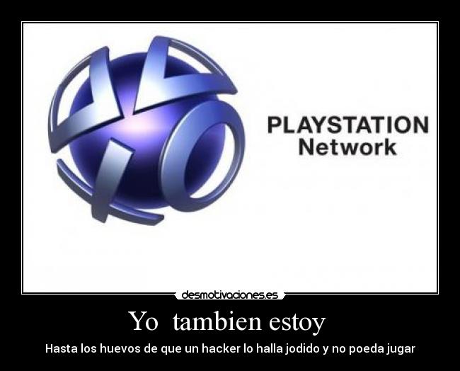 Yo  tambien estoy  - Hasta los huevos de que un hacker lo halla jodido y no poeda jugar