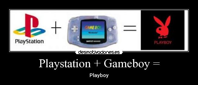 Playstation + Gameboy = - 