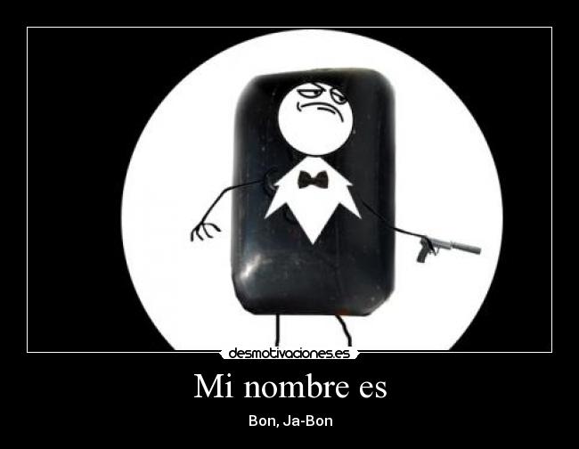 Mi nombre es - 
