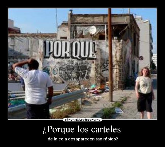 ¿Porque los carteles -