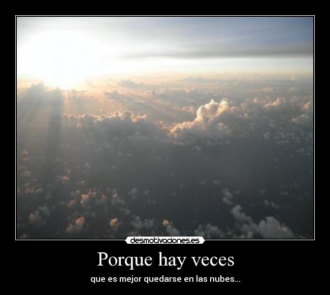 Porque hay veces -