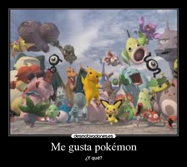 Me gusta pokémon -