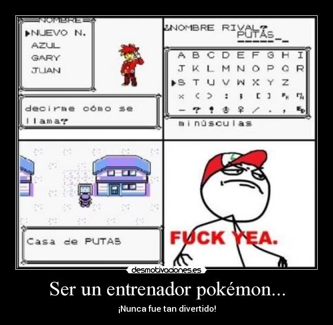 Ser un entrenador pokémon... -