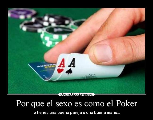 Por que el sexo es como el Poker -