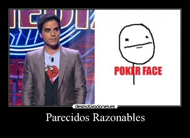 Parecidos Razonables -