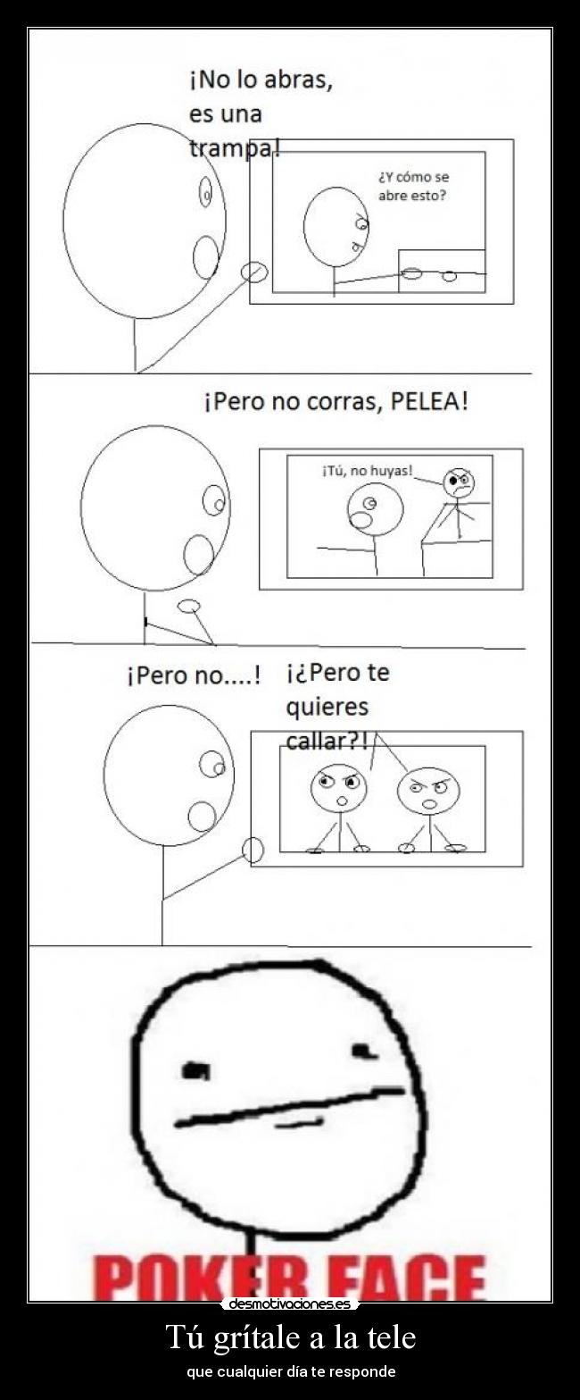 Tú grítale a la tele -