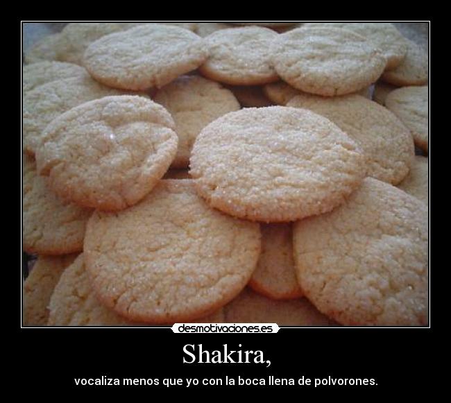 carteles shakira porno tetas polvo polvorones desmotivaciones