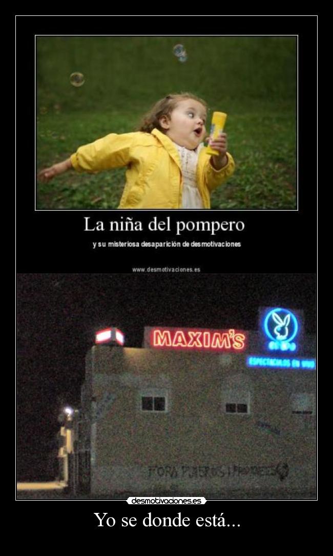 Yo se donde está... - 