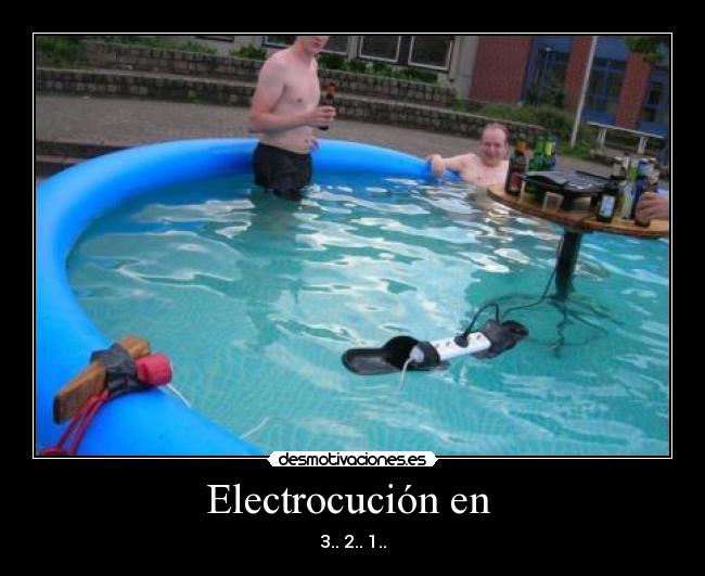 Electrocución en  - 3.. 2.. 1..