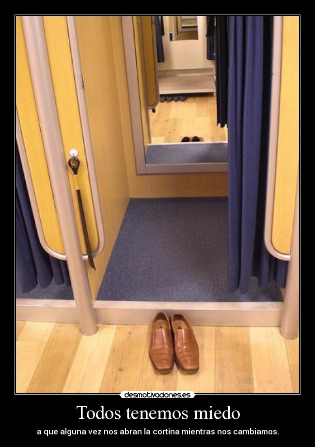 Todos tenemos miedo -