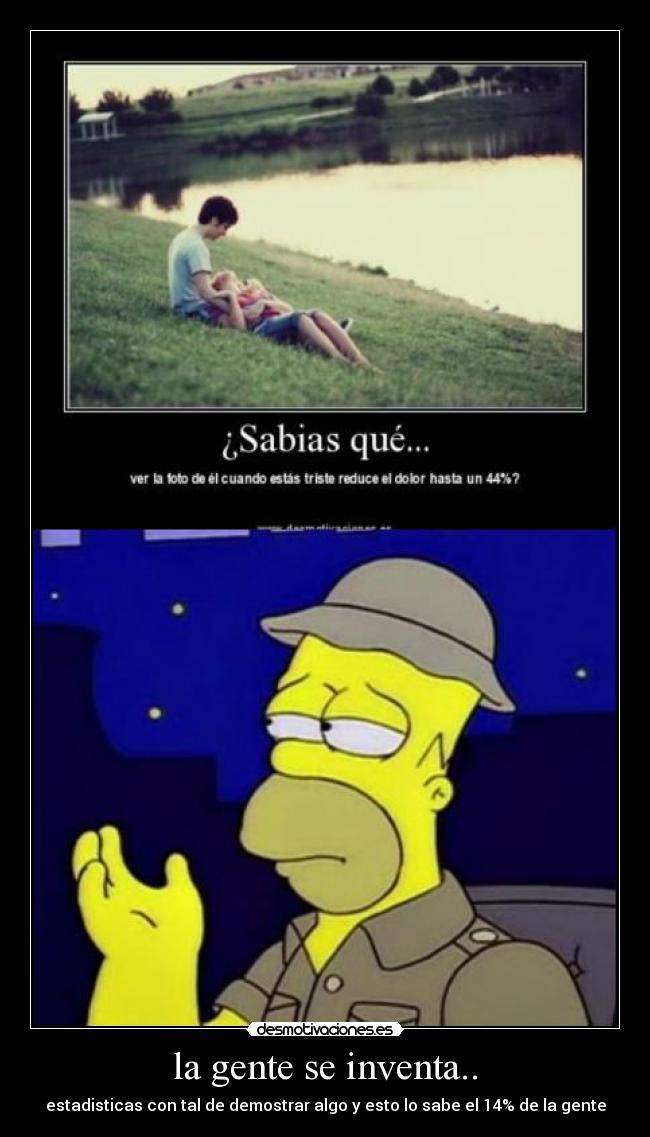 la gente se inventa.. -