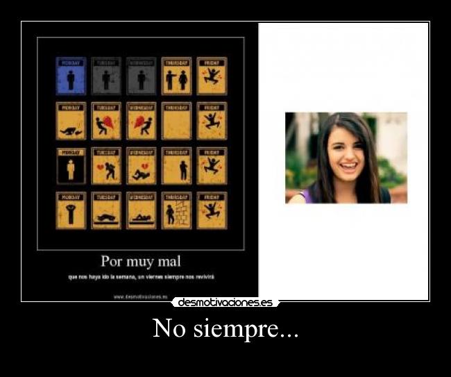 No siempre... - 