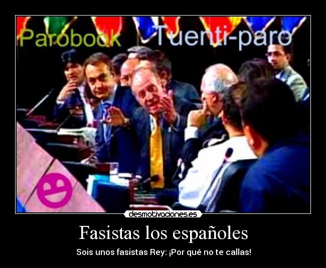 Fasistas los españoles -