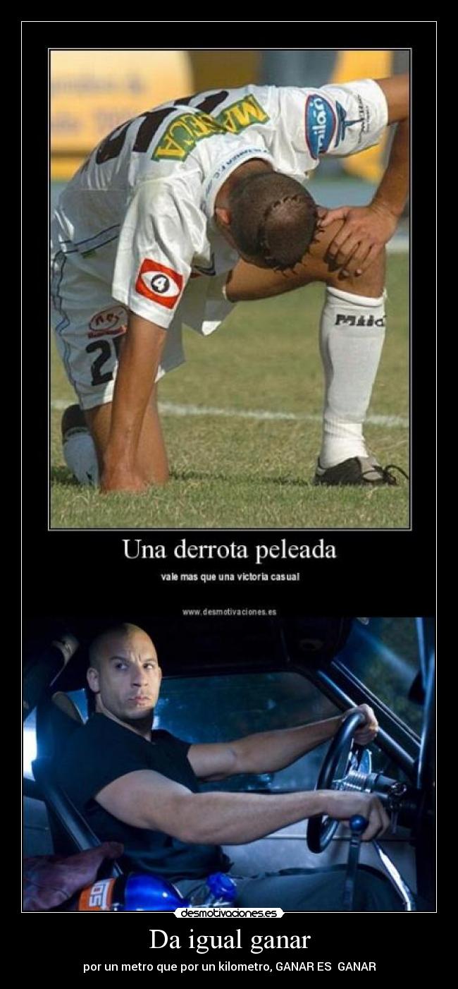 Da igual ganar -