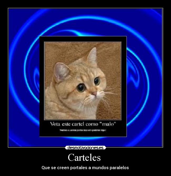 Carteles - Que se creen portales a mundos paralelos