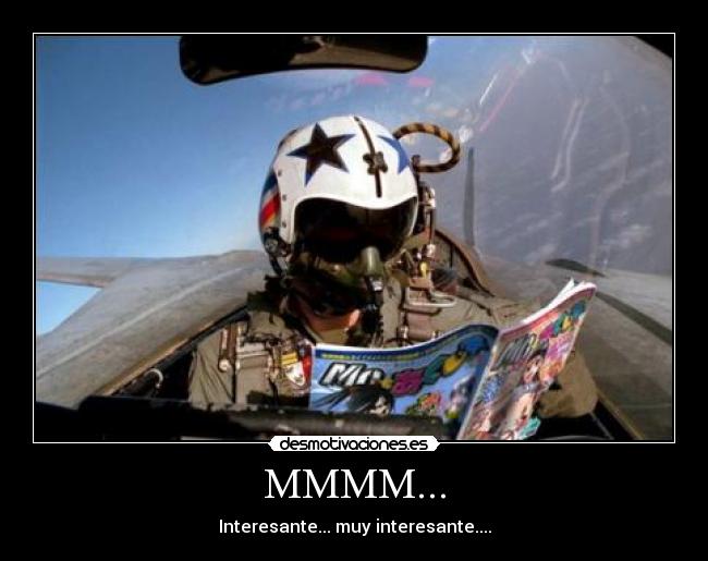 MMMM... - Interesante... muy interesante....