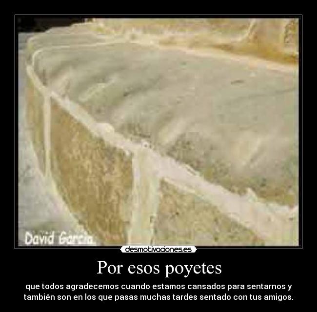 Por esos poyetes - 
