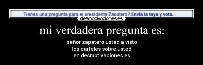 mi verdadera pregunta es: -