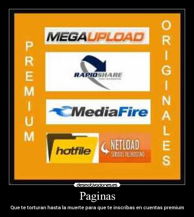 Paginas - Que te torturan hasta la muerte para que te inscribas en cuentas premium