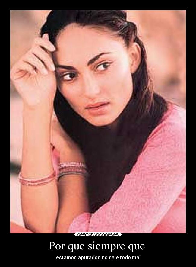 Por que siempre que -