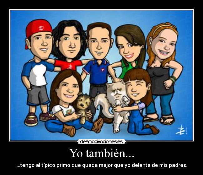 Yo también... -