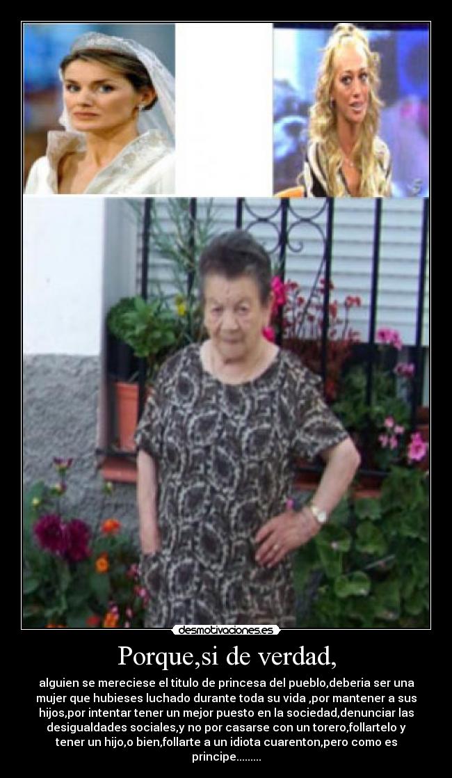 Porque,si de verdad, -