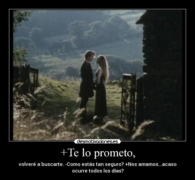+Te lo prometo, - 